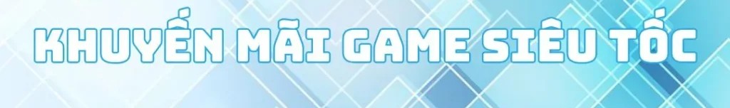 Khuyến mãi game siêu tốc Fun88