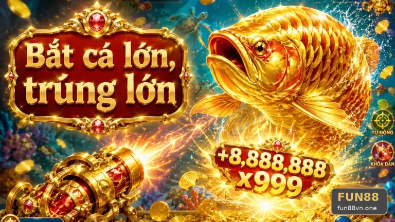 Nổ Hũ FUN88 Tại fun88vn.one: Đọc Chi Tiết Giao Diện Bắn Cá Săn Thưởng – Đánh Giá Thiết Kế Âm Thanh, Hình Ảnh Và Khả Năng Đọc Thông Tin Theo Lộ Trình Một Điểm