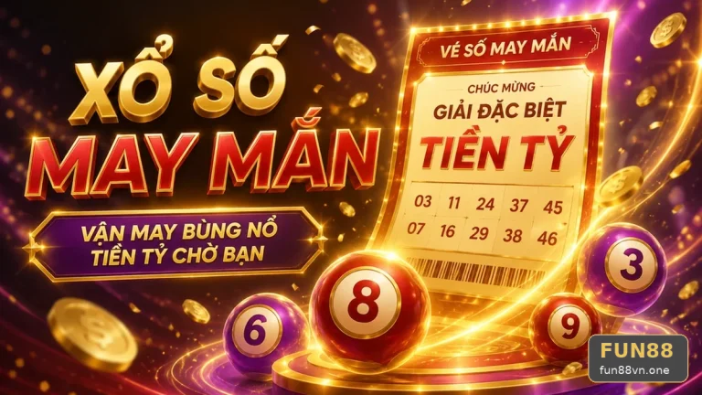 FUN88VNONE 10 Xổ Số Bản Hướng Dẫn — Rà Soát Bảng Số Trước Khi Ghi Nhận Kết