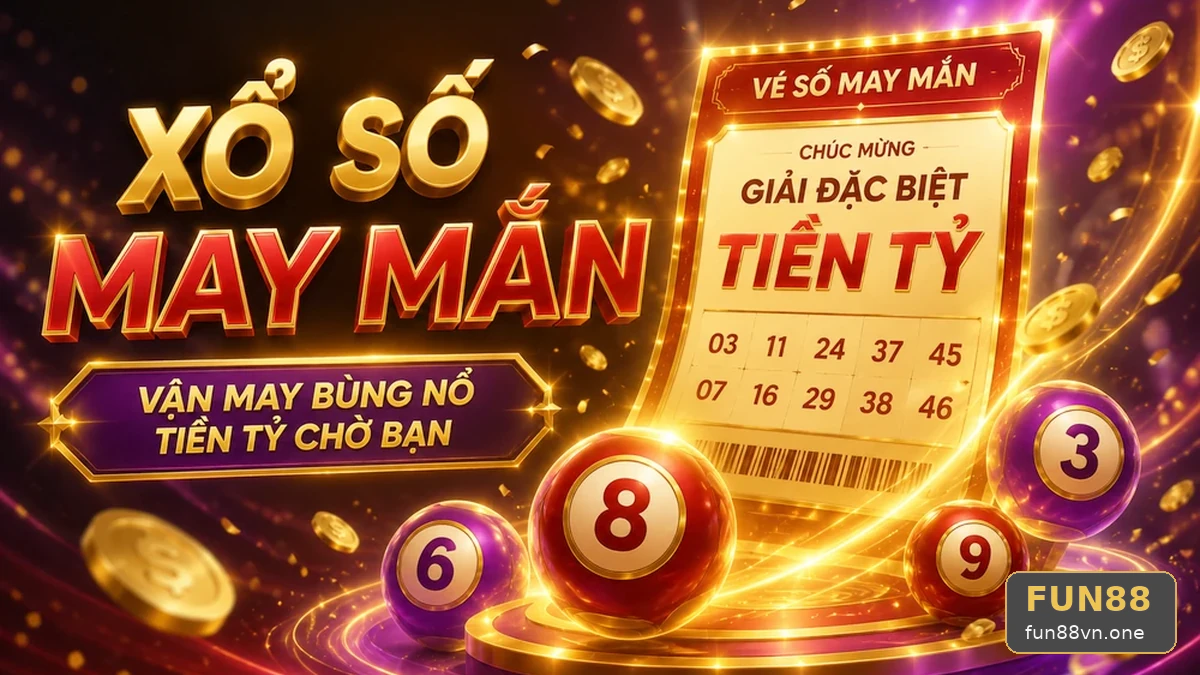 FUN88VNONE 10 Xổ Số Bản Hướng Dẫn — Rà Soát Bảng Số Trước Khi Ghi Nhận Kết